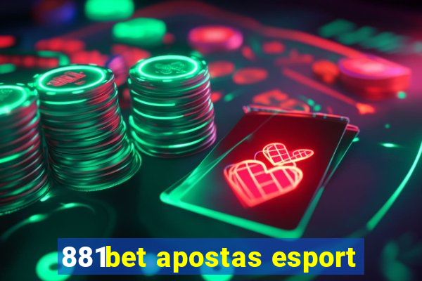 881bet apostas esport